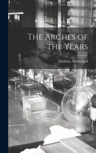 The Arches of the Years