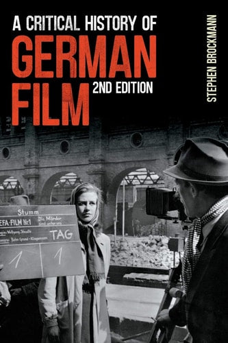 A Critical History of German Film,...