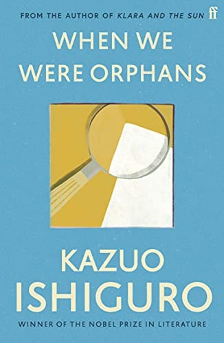 When We Were Orphans: A Novel