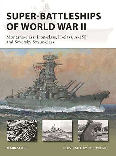Super-Battleships of World War II...
