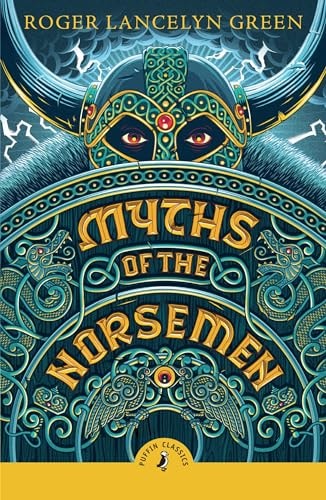 Myths of the Norsemen (Puffin Classics)