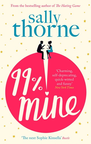 99 Percent Mine: A Novel