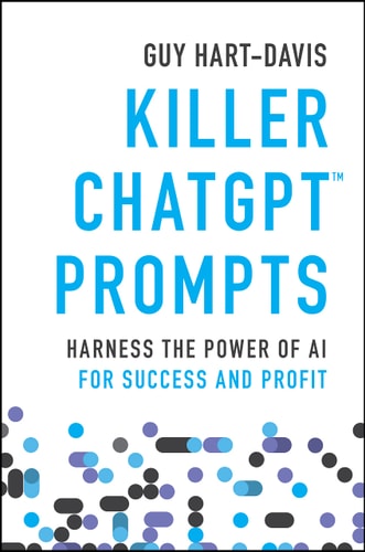 Killer ChatGPT Prompts