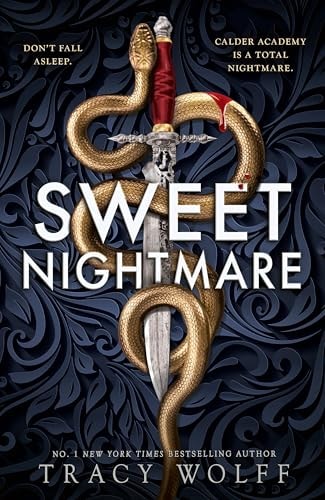 Sweet Nightmare (Deluxe Limited Edition) (The Calder Academy, 1)