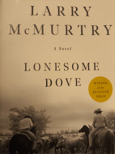 Lonesome Dove: A Novel