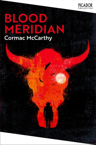 Blood Meridian: Or the Evening Redness in the West