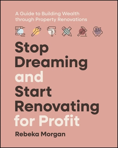 Stop Dreaming and Start Renovating...