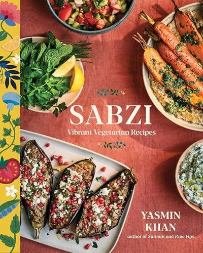 Sabzi Vibrant Vegetarian Recipes