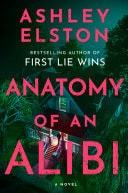 Anatomy of an Alibi A Novel