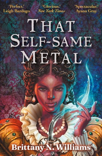 That Self-Same Metal (The Forge & Fracture Saga, Book 1)