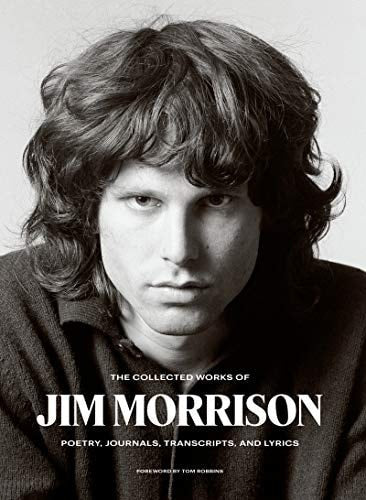 The Collected Works of Jim Morrison...
