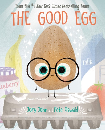 The Good Egg: An Easter And Springtime Book For Kids (The Food Group)