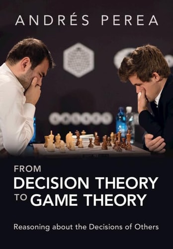 From Decision Theory to Game Theory...
