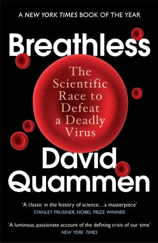 Breathless: The Scientific Race to Defeat a Deadly Virus