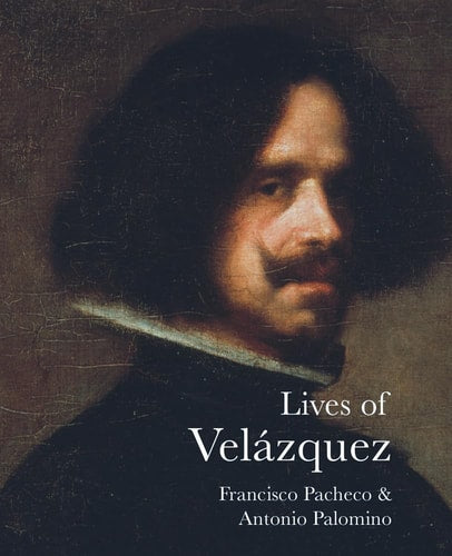 Lives of Velázquez (Lives of the Artists)
