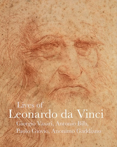 Lives of Leonardo da Vinci (Lives of the Artists)