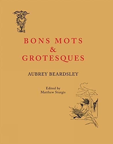 Bons Mots and Grotesques