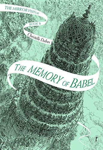 The Memory of Babel: Book Three of The Mirror Visitor Quartet (The Mirror Visitor Quartet, 3)