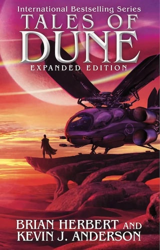 Tales of Dune - Expanded Edition...