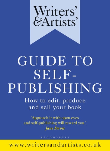Writers' & Artists' Guide to Self-Publishing...