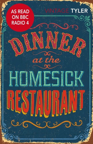 Dinner at the Homesick Restaurant: A Novel