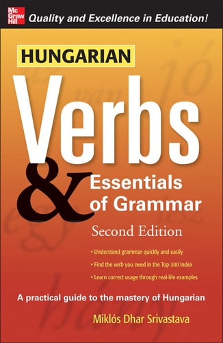 Hungarian Verbs and Essentials of...