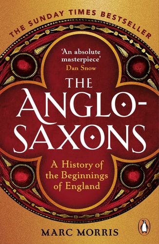 The Anglo-Saxons: A History of the Beginnings of England: 400 – 1066