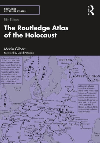 The Routledge Atlas of the Holocaust...