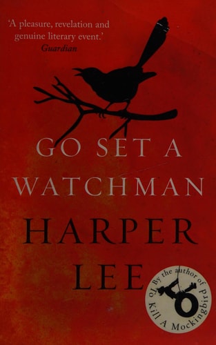 Go Set a Watchman: A Novel