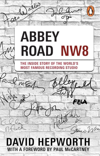 Abbey Road: The Inside Story of the World's Most Famous Recording Studio