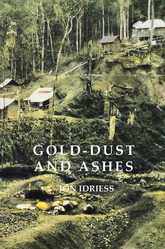 GOLD DUST AND ASHES