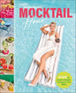 Mocktail Hour 70 Sips for Anytime Delights and Hangover-Free Nights