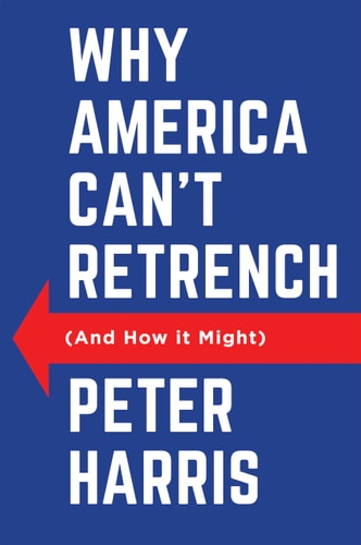 Why America Can't Retrench