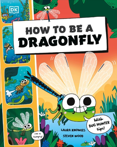 How to Be a Dragonfly