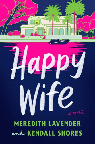 Happy Wife: A Novel