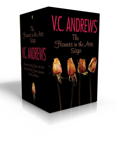 The Flowers in the Attic Saga (Boxed Set) Flowers in the Attic/Petals on the Wind; If There Be Thorns/Seeds of Yesterday; Garden of Shadows