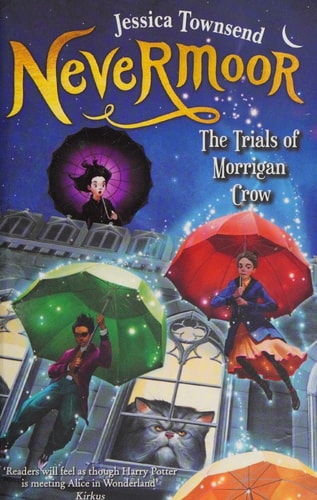 Nevermoor: The Trials of Morrigan Crow (Nevermoor, 1)