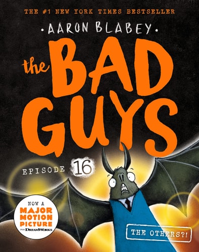 The Bad Guys in the Others?! (The Bad Guys #16)