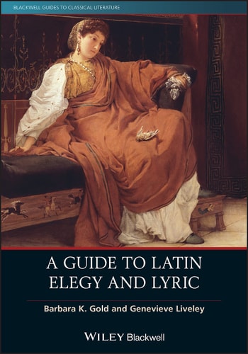 A Guide to Latin Elegy and Lyric...