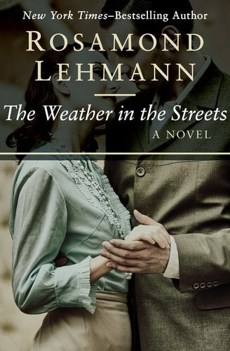 The Weather in the Streets (The Olivia Curtis Novels, 2)