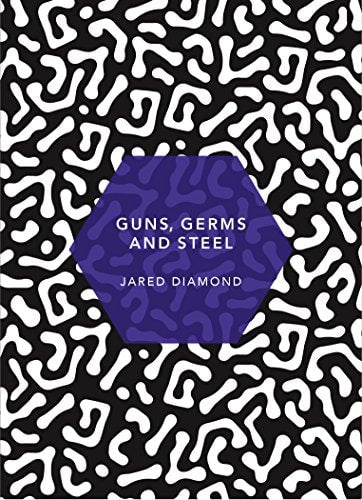 Guns, Germs, and Steel: The Fates of Human Societies