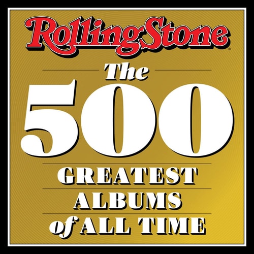 The 500 Greatest Albums of All Time...