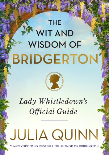 The Wit and Wisdom of Bridgerton...