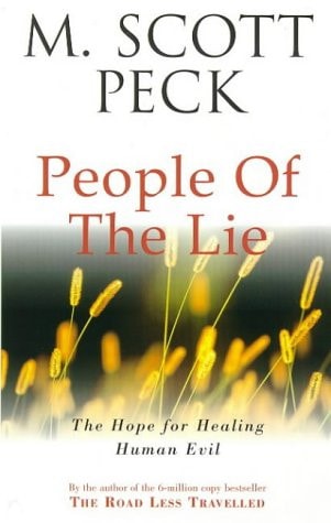People of the Lie: The Hope for Healing Human Evil