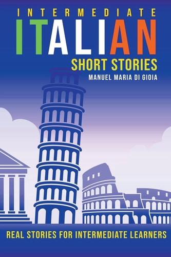 Intermediate Italian Short Stories...