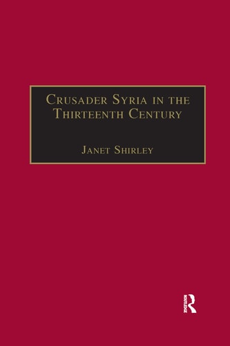 Crusader Syria in the Thirteenth...