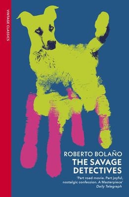 Los detectives salvajes / The Savage Detectives: Spanish-language edition of The Savage Detectives (Spanish Edition)