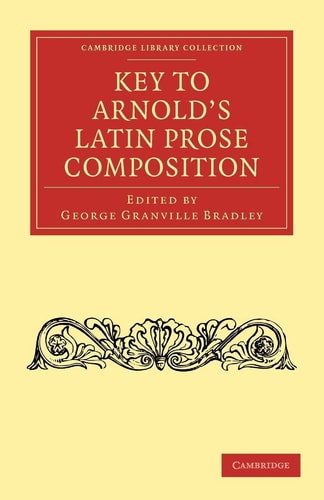 Key to Arnold's Latin Prose Composition...