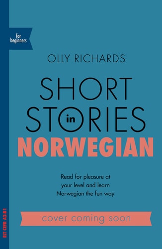 Short Stories in Norwegian for Beginners...