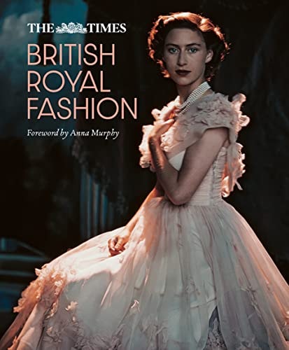 The Times British Royal Fashion...